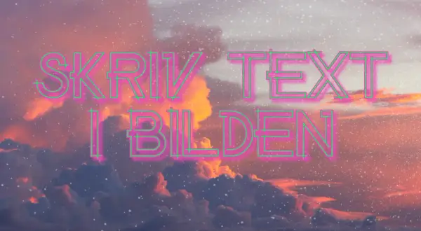 Skriv text på bild iPhone. Moln i solnedgång med texten "SKRIV TEXT I BILDEN" i neonrosa och grönt.
